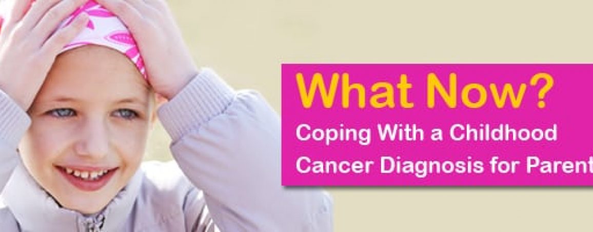 What-Now-Coping-With-a-Childhood-Cancer-Diagnosis-for-Parents